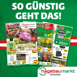 Hier gleich das aktuelle Prospekt öffnen!

Blütenpracht im Garten? – SO günstig geht das!Egal ob 6-Brenner-Gasgrill für unter 300€, Pflanzen in sämtlichen Variationen, Akkugeräte zum Schnäppchenpreis, Balkon- und Gartenmöbelvielfalt, Rasenmäher-Angebote oder einer der anderen PREISKNALLER-DEALS…
	findest Du bei Deinem hagebau Kufstein und hier im neuen hagebau Prospekt!
