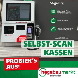 Schnell und einfach bei unseren Selbst-Scan-Kassen (Self-Checkout-Kassen) bezahlen.

Hast du ein paar Artikel und möchtest dir Zeit sparen, dann nimm unsere Selbst-Scan-Kasse. Artikel scannen, zahlen und fertig.

Spart viel Zeit und geht richtig einfach.
	Probier es aus, es kann nichts passieren. Bei Fragen steht dir das Team immer zur Seite.
